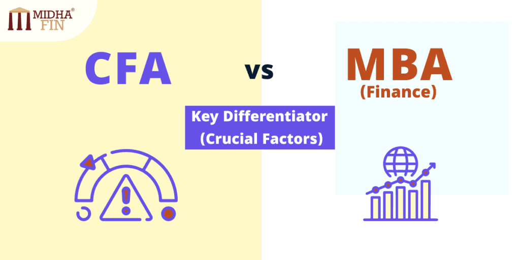 CFA vs MBA(Finance)- Key differentiator (Crucial factors)