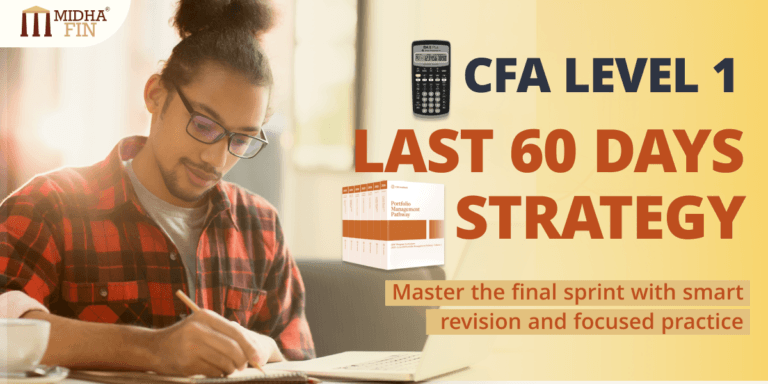 Last 60 Days Before CFA Level 1: Smart Strategies for Final Prep & Revision